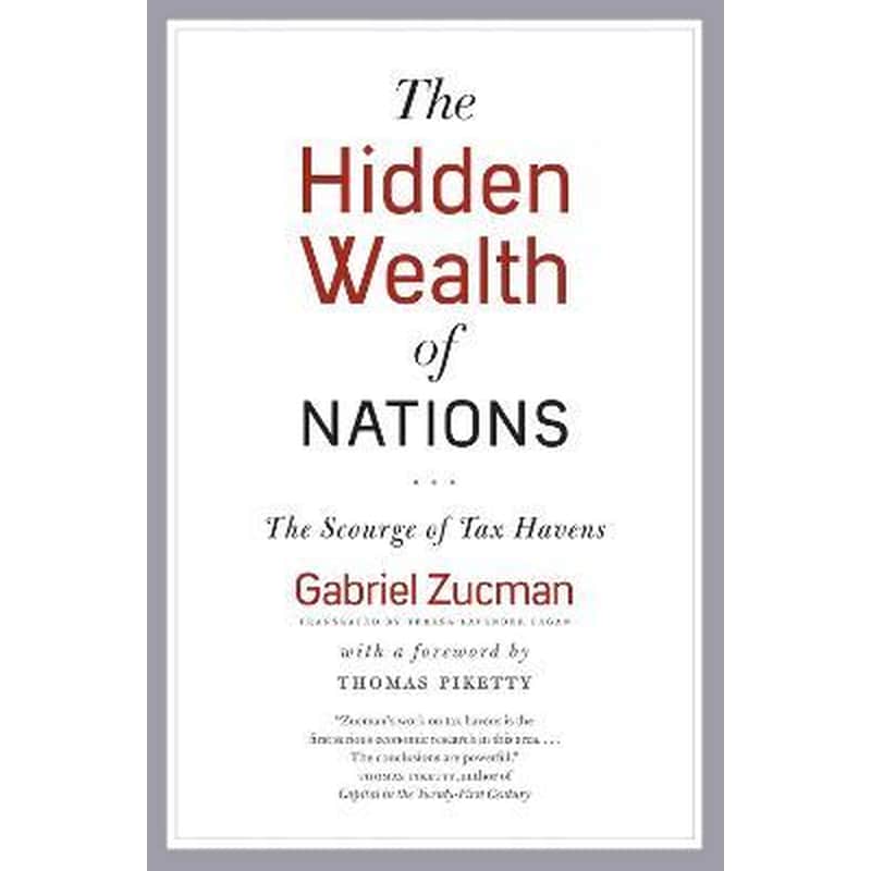 The Hidden Wealth of Nations : The Scourge of Tax Havens
