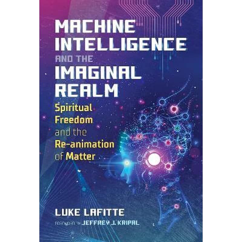 Machine Intelligence and the Imaginal Realm