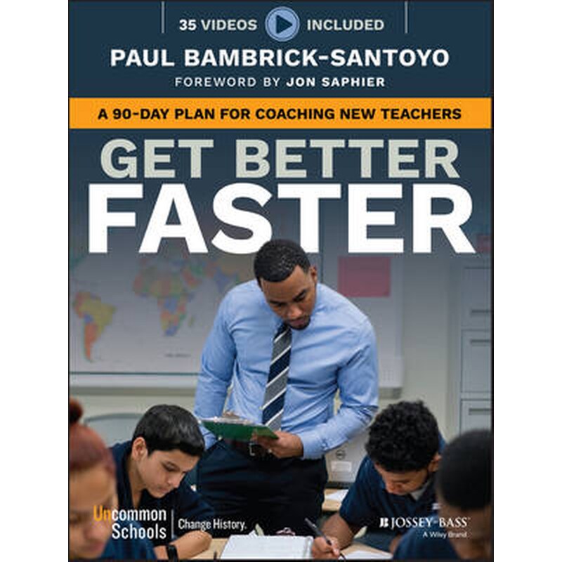 Get Better Faster - A 90-Day Plan for Coaching New Teachers 1769324