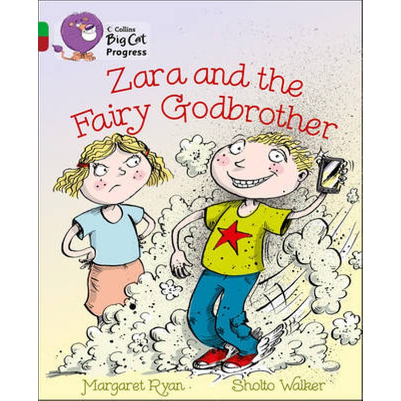 Zara and the Fairy Godbrother Zara and the Fairy Godbrother- Band 05 Green/Band 14 Ruby