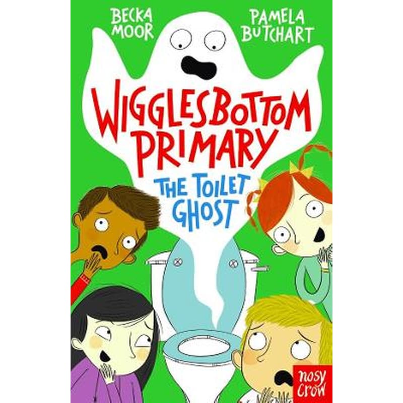 Wigglesbottom Primary: The Toilet Ghost