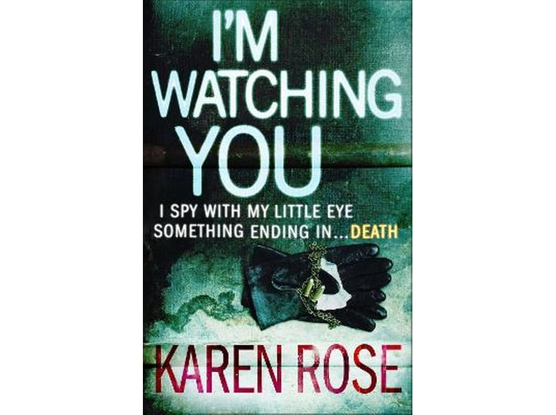 I'm Watching You (The Chicago Series Book 2)
