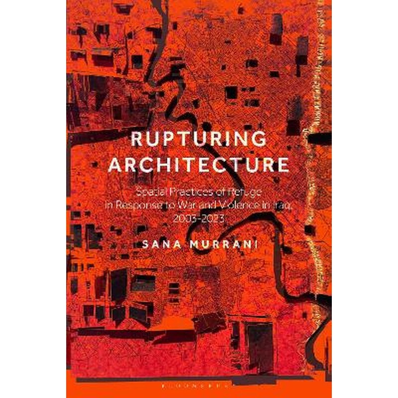 Rupturing Architecture