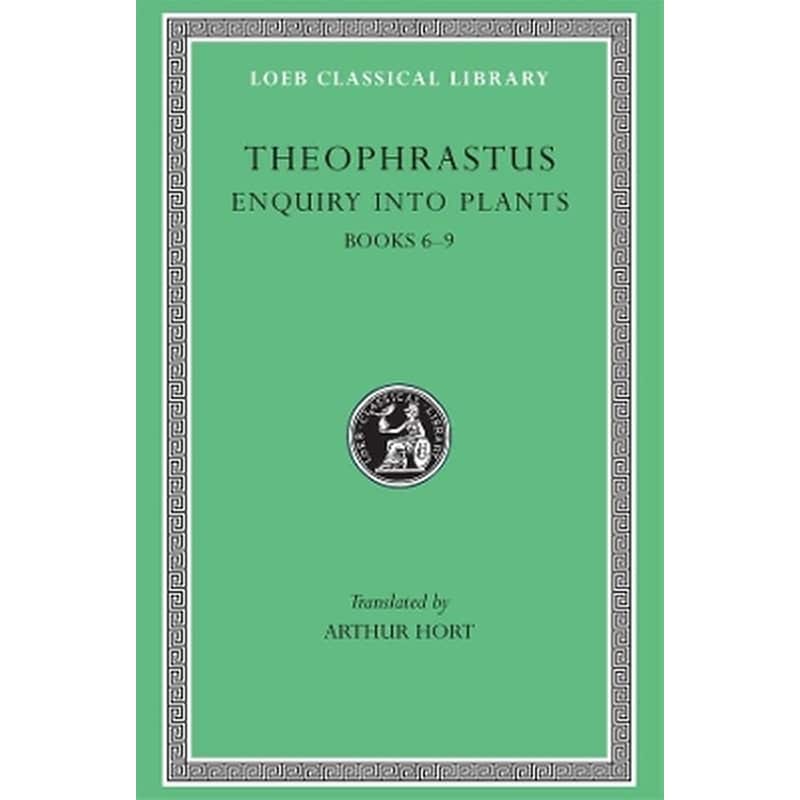 Enquiry into Plants, Volume II: Books 6–9. On Odours. Weather Signs