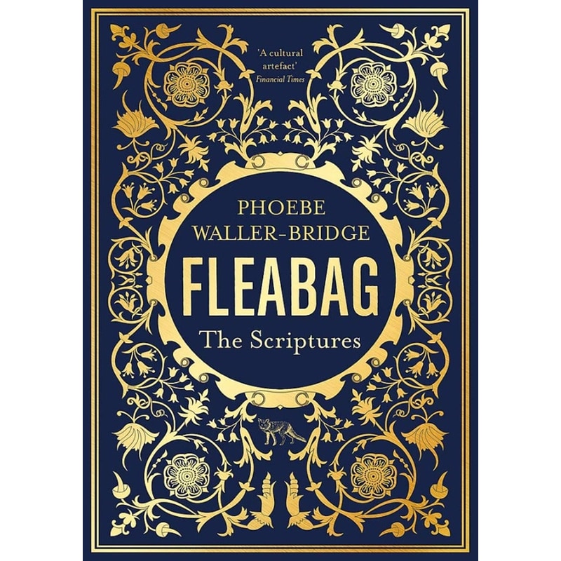 Fleabag: The Scriptures: The Sunday Times Bestseller