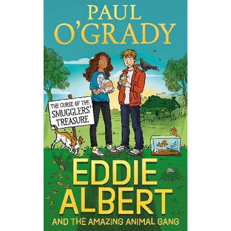 Eddie Albert and the Amazing Animal Gang: The Curse of the Smugglers’ Treasure