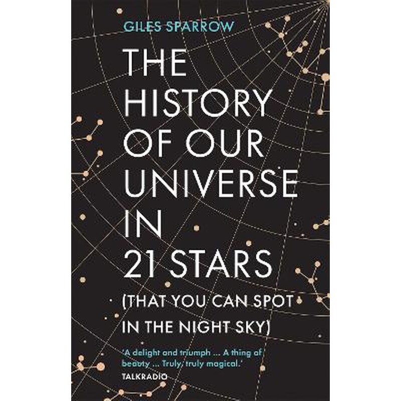 The History of Our Universe in 21 Stars