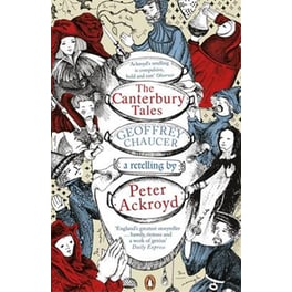Canterbury Tales: A retelling by Peter Ackroyd