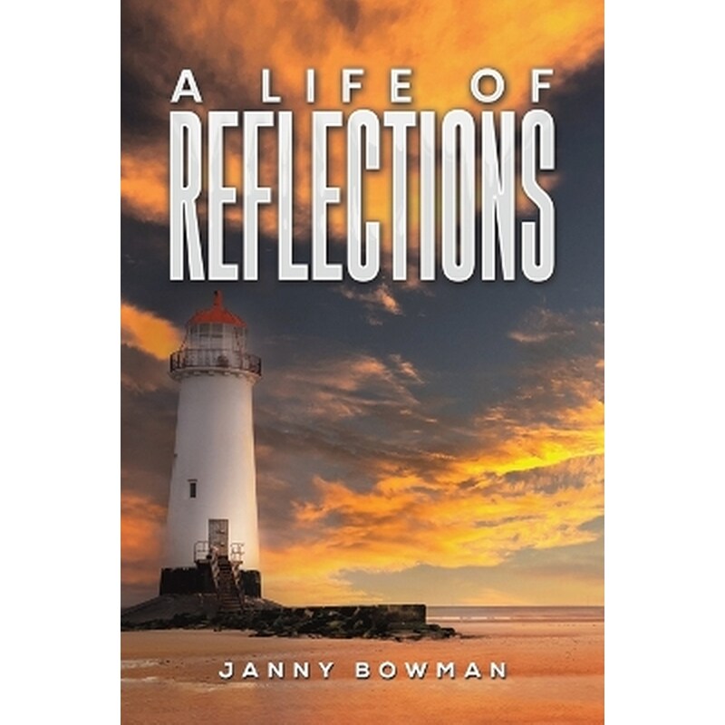 A Life of Reflections