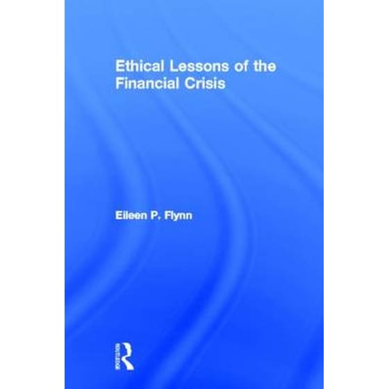 Ethical Lessons of the Financial Crisis image 0