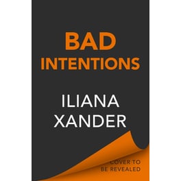 Bad Intentions