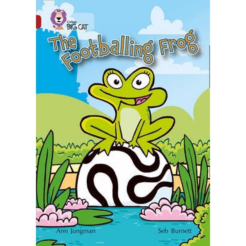 The Footballing Frog Phase 5, Bk. 13 The Footballing Frog- Band 14/Ruby