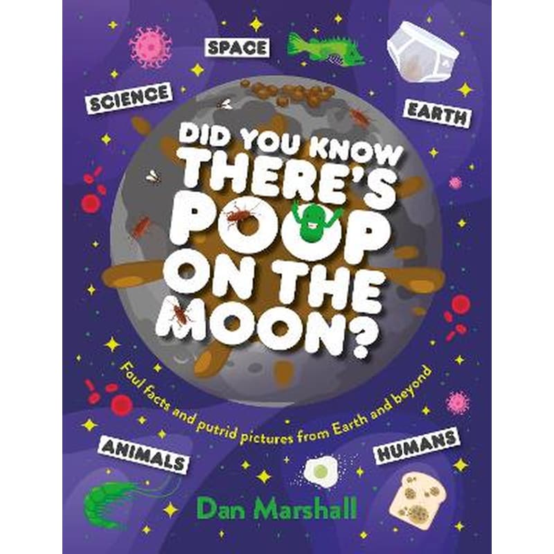 Did You Know Theres Poop on the Moon?