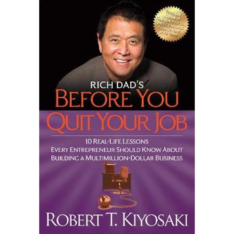 Rich Dads Before You Quit Your Job