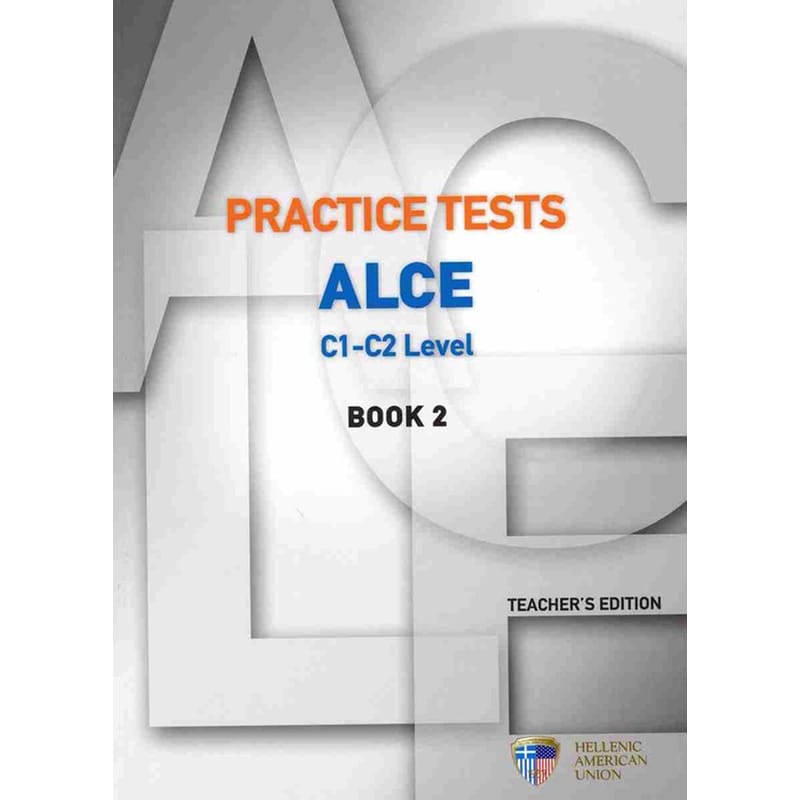 Practice Tests ALCE C1-C2 (Book 2) - Teacher’s Book