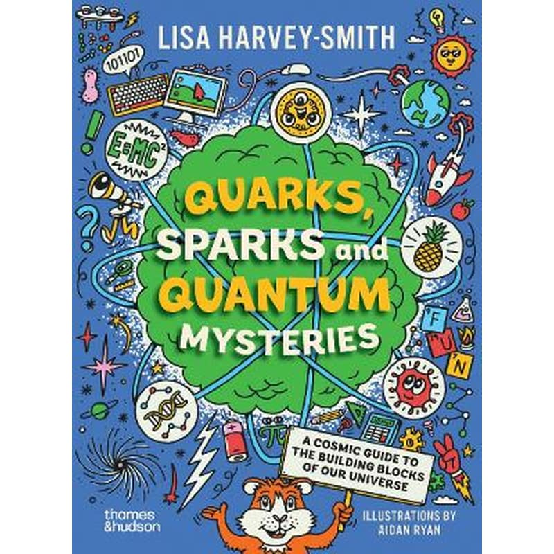 Quarks, Sparks and Quantum Mysteries