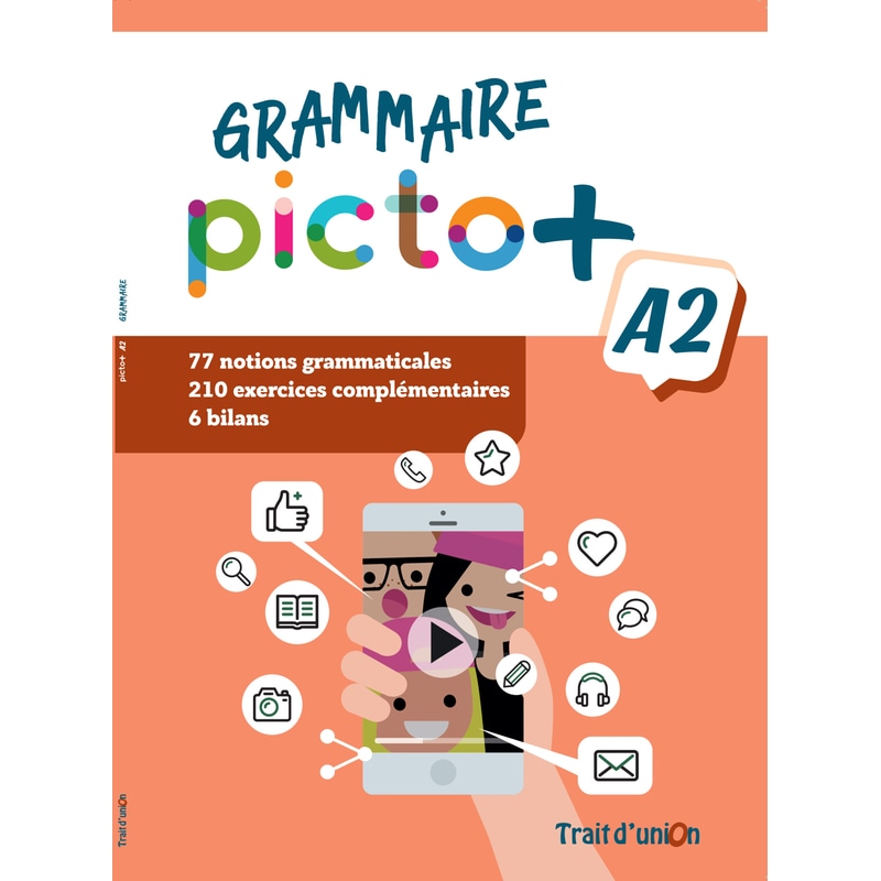 Picto+ Plus A2 Grammaire - Livre de l’élève