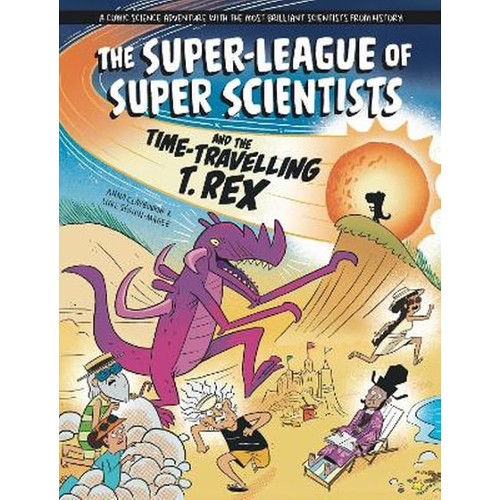 The Super-League of Super Scientists and the Time-Travelling T. Rex image 0