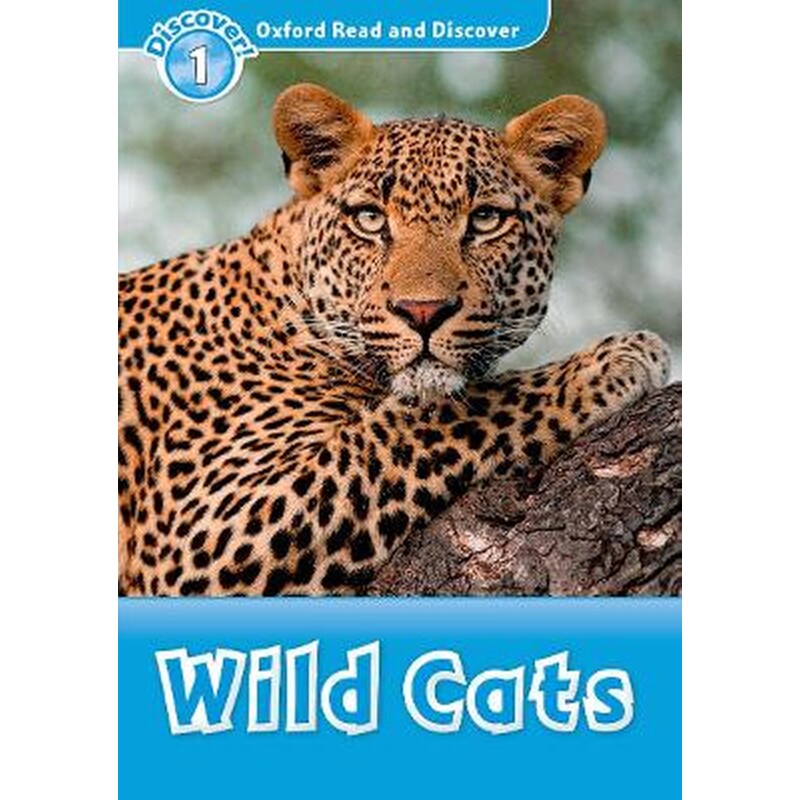 Oxford Read and Discover- Level 1- Wild Cats