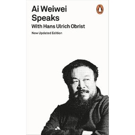 Ai Weiwei Speaks