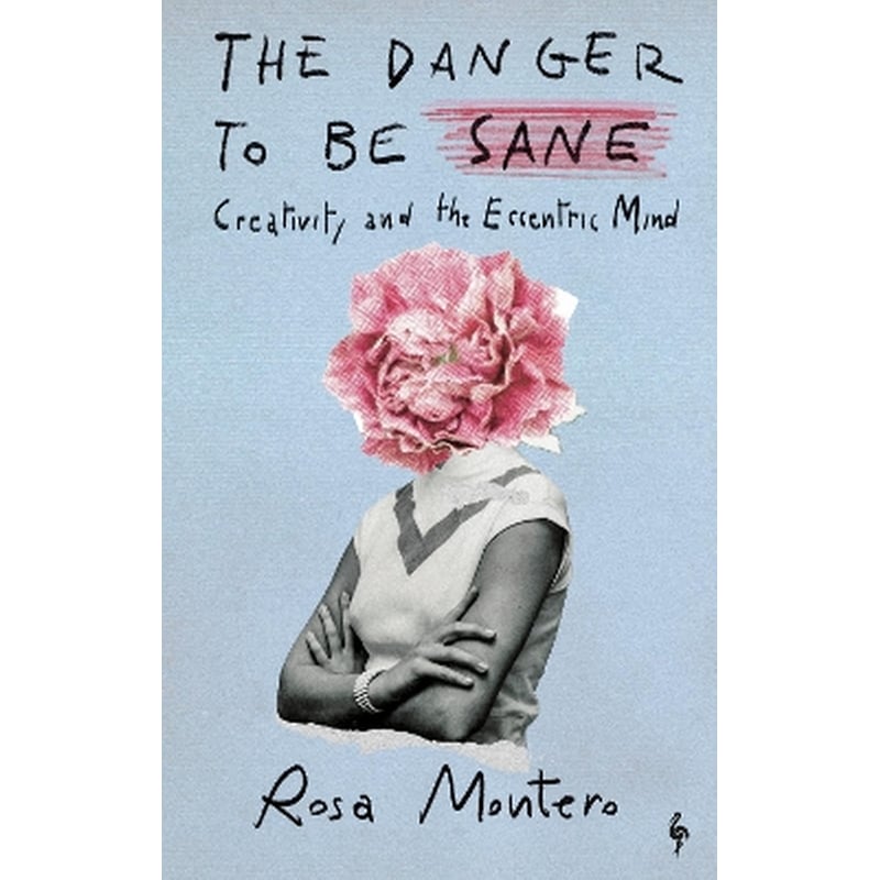 The Danger to be Sane