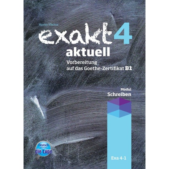Exakt Aktuell 4 Kursbuch Schreiben image 0