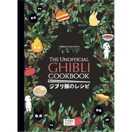 The Unofficial Ghibli Cookbook