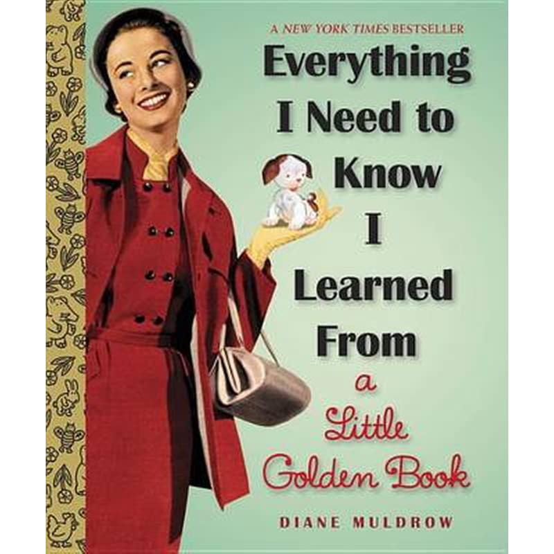 Everything I Need To Know I Learned From A Little Golden Book