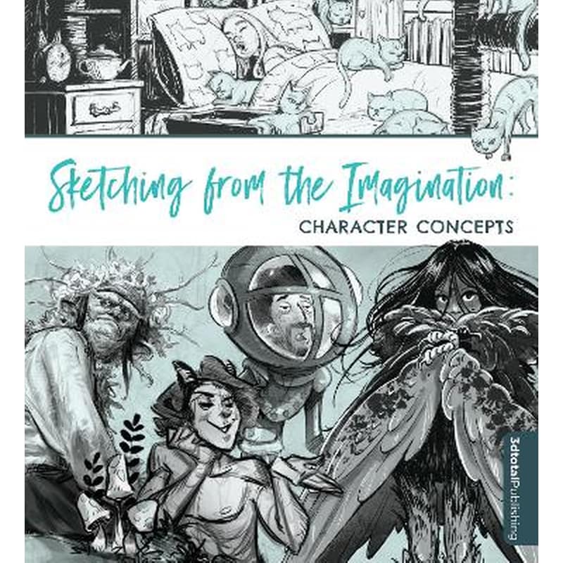 Sketching from the Imagination: Character Concepts