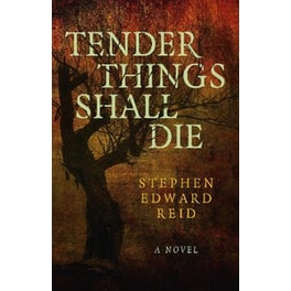 Tender Things Shall Die