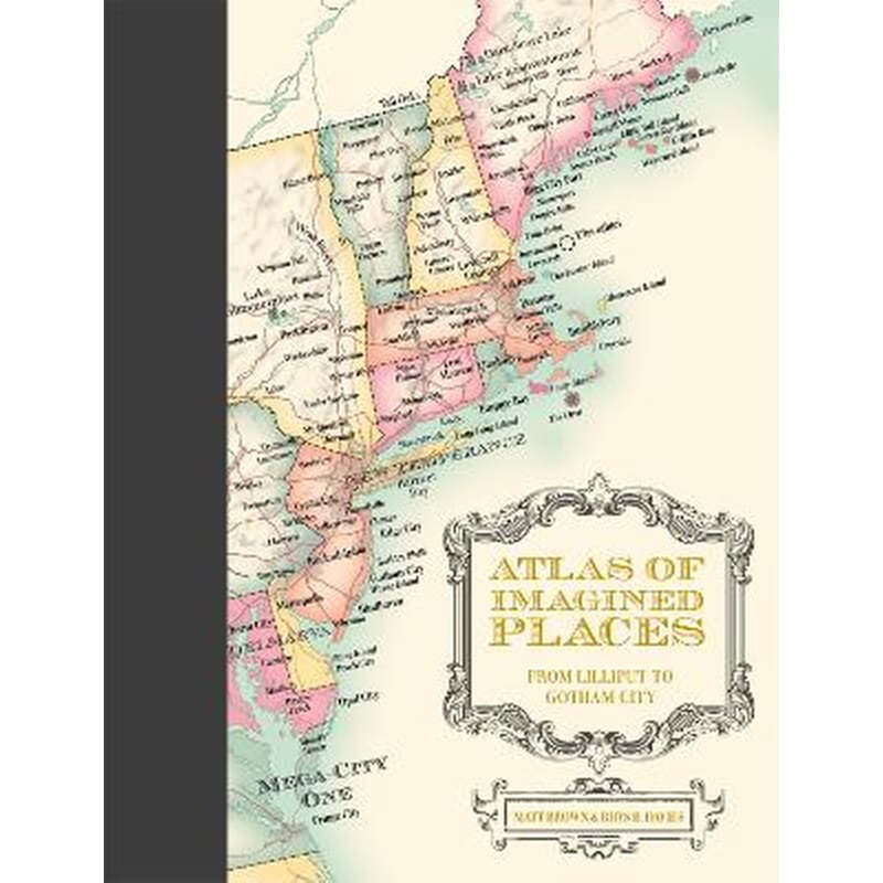 Atlas of Imagined Places