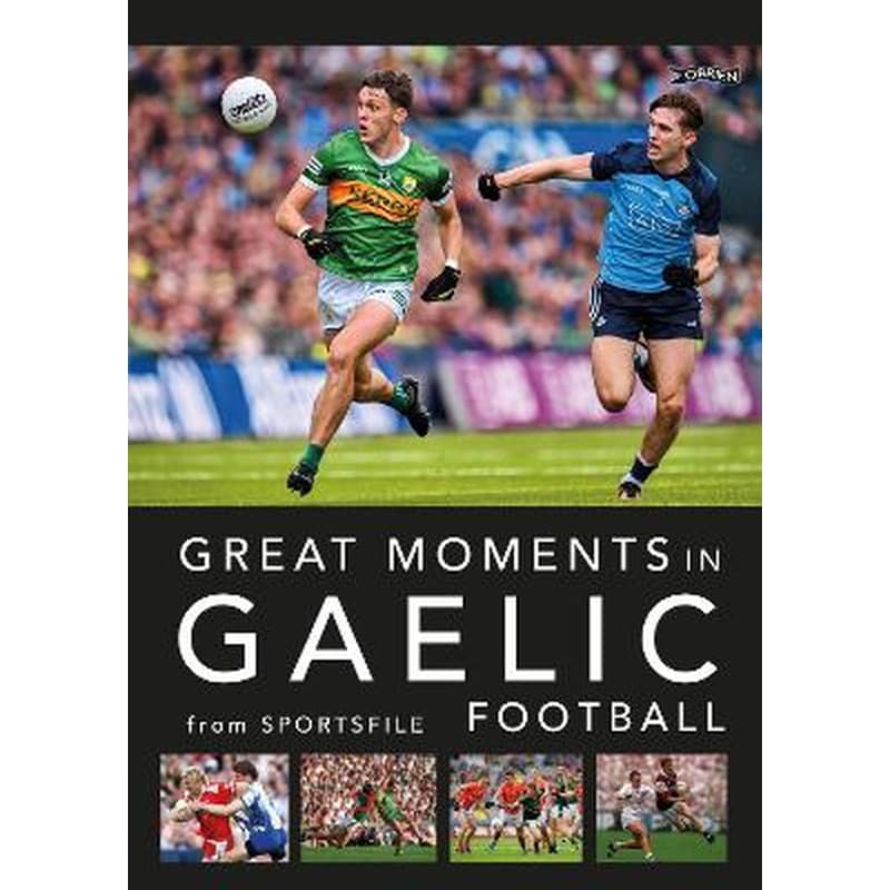 Great Moments in Gaelic Football