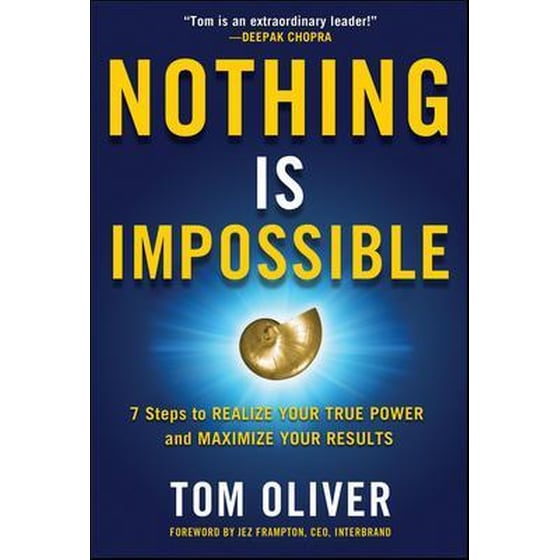 Nothing Is Impossible: 7 Steps to Realize Your True Power and Maximize Your Results image 0
