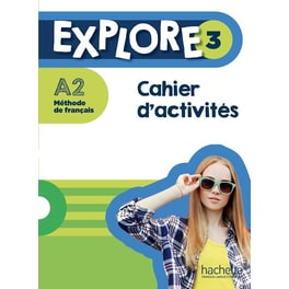 Explore 3: Cahier d'activites & Audio en Telechrgement (Βιβλίο Ασκήσεων)