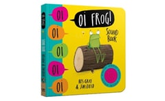 Oi Frog! Sound Book