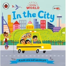 Little world - in the city - a push and pull adventure