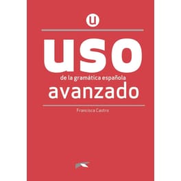 Uso de la Gramatica Española Avanzado - Pack 2023