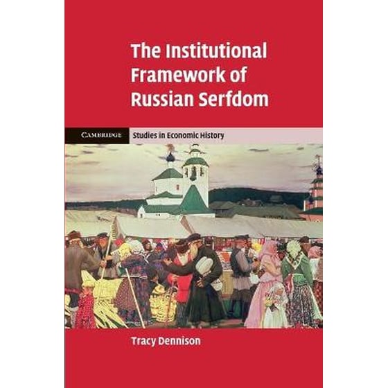 The Institutional Framework of Russian Serfdom The Institutional Framework of Russian Serfdom image 0