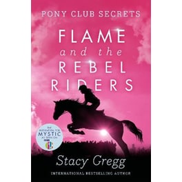 Flame and the Rebel Riders