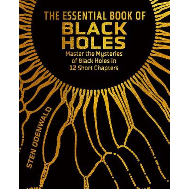The Essential Book of Black Holes