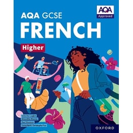 AQA GCSE French Higher: AQA Approved GCSE French Higher Student Book