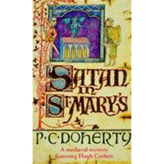 Satan in St Mary's (Hugh Corbett Mysteries, Book 1) image 0