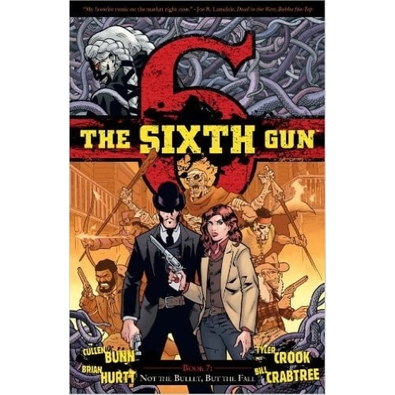 Sixth Gun Volume 7: Not The Bullet, But The Fall image 0