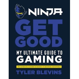 Ninja- Get Good