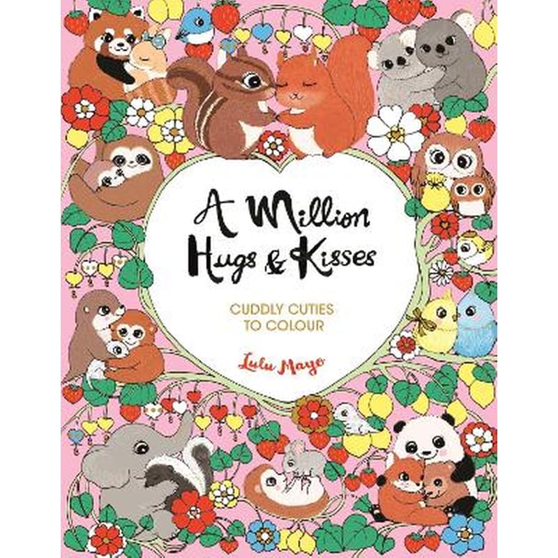 A Million Hugs and Kisses