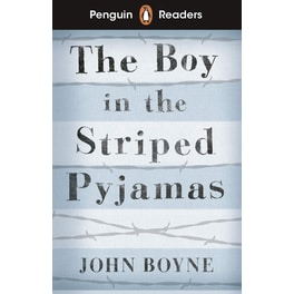 The Boy in Striped Pyjamas - Penguin Readers Level 4