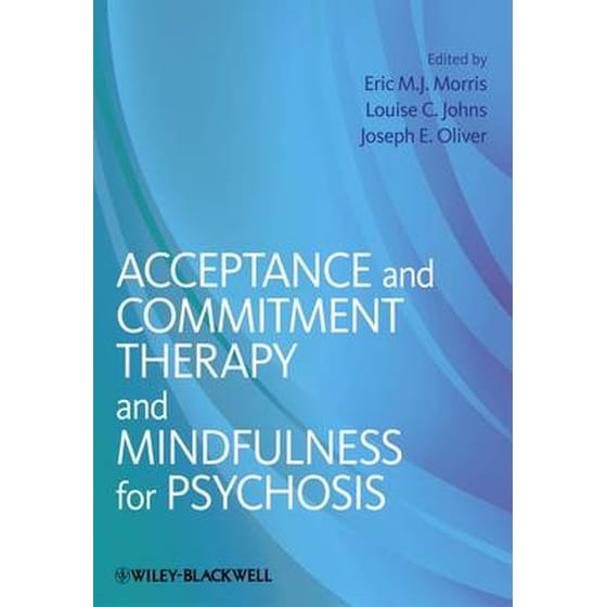 Acceptance and Commitment Therapy and Mindfulness for Psychosis image 0