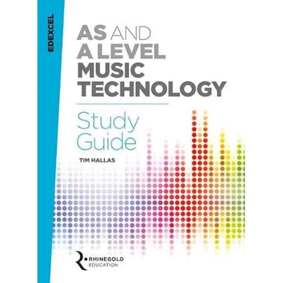 Edexcel AS and A Level Music Technology Study Guide image 0