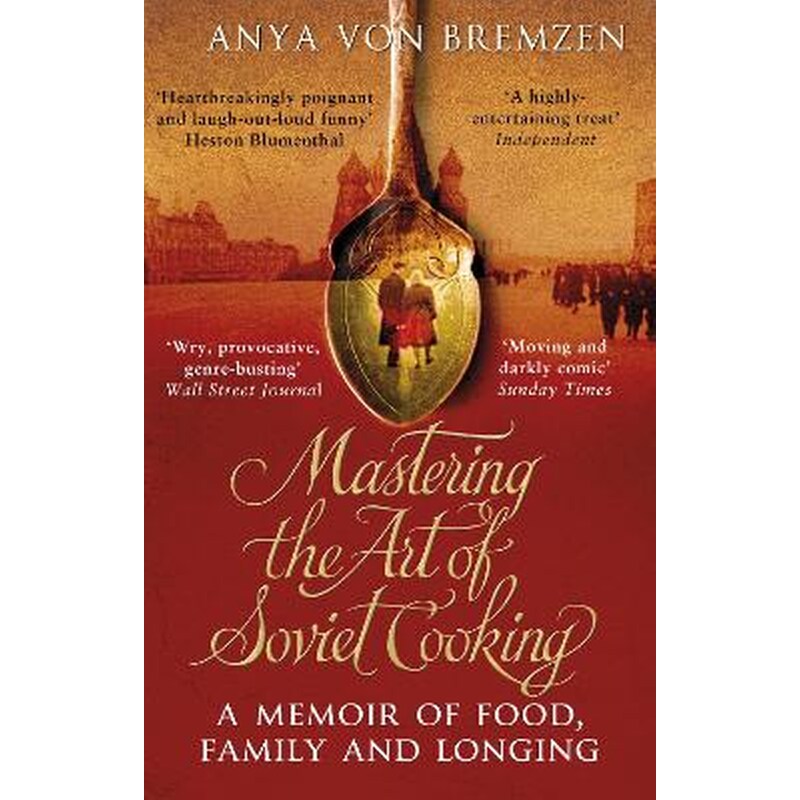 Mastering the Art of Soviet Cooking