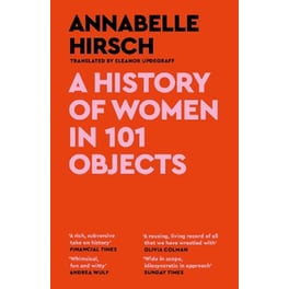 A History of Women in 101 Objects